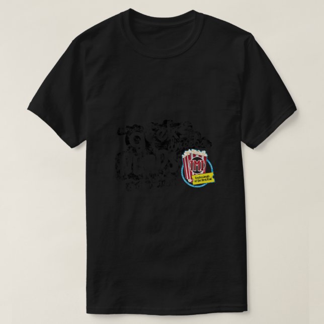 TMI Confessionals Podcast  - Geeks, Dweebs, Nerds  T-Shirt (Design Front)