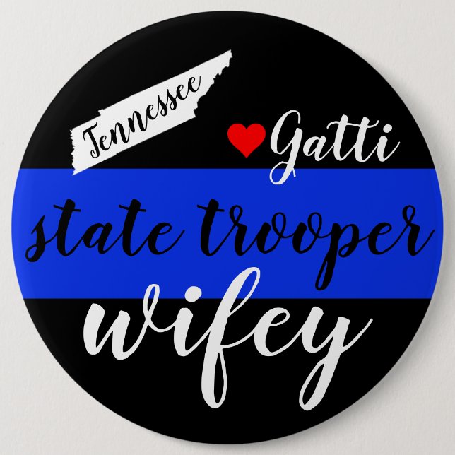 TN State Trooper Wifey Button-Blue Line w/Name 6 Inch Round Button (Front)