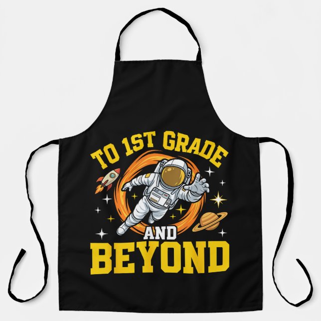 to 1st Grade and Beyond Astronaut Student Apron (Front)