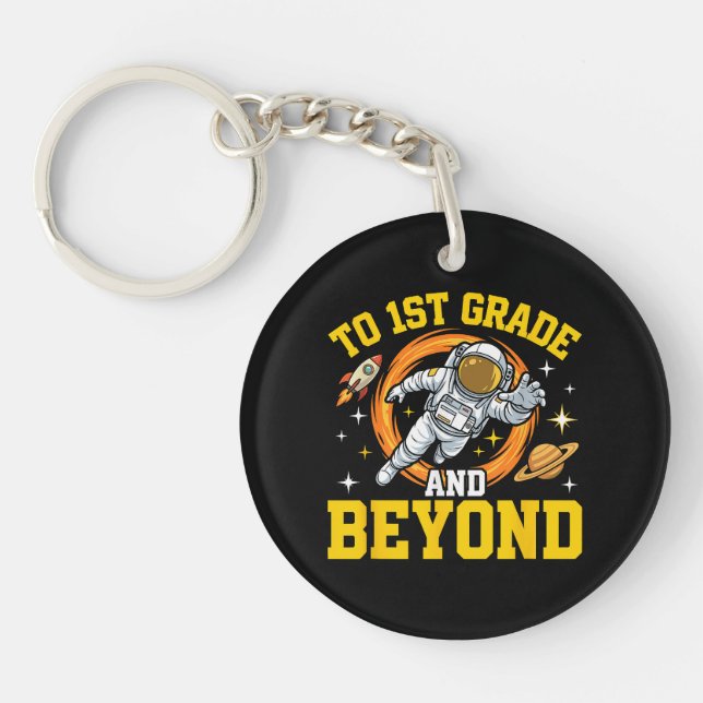 to 1st Grade and Beyond Astronaut Student Keychain (Front)