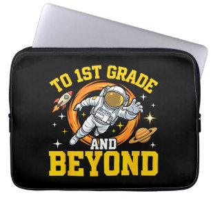 to 1st Grade and Beyond Astronaut Student Laptop Sleeve
