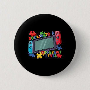 To A Different Level Gamer 2024 Video Game Autism 2 Inch Round Button
