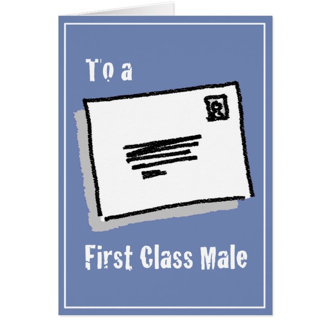 To a First Class Male - Personalise Message Inside (Front)