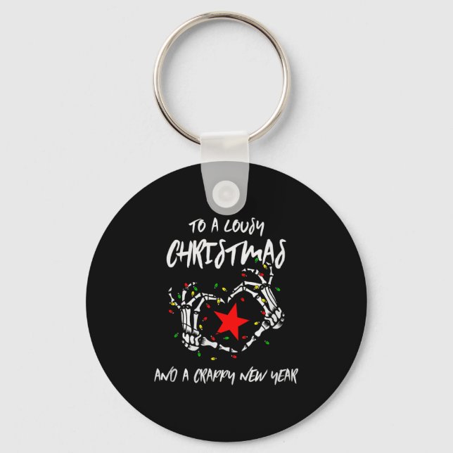 To A Lousy Christmas And A Crappy New Year (anti X Keychain (Front)
