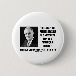 To A New Deal For The American People (Roosevelt) 2 Inch Round Button