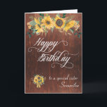 To a Special Sister Happy Birthday Wood Sunflower Card<br><div class="desc">This design was created though digital art. It may be personalized in the area provide or customizing by choosing the click to customize further option and changing the name, initials or words. You may also change the text colour and style or delete the text for an image only design. Contact...</div>