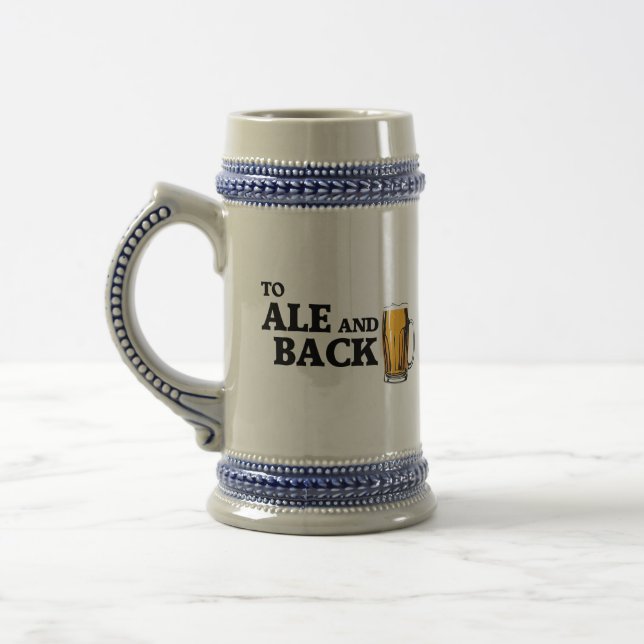 To Ale And Back - Beer Lover Quote Stein (Left)