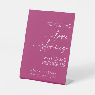 To All The Love Stories That Came Before Us Pedestal Sign