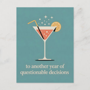 To Another Year of Questionable Decisions Design Holiday Postcard