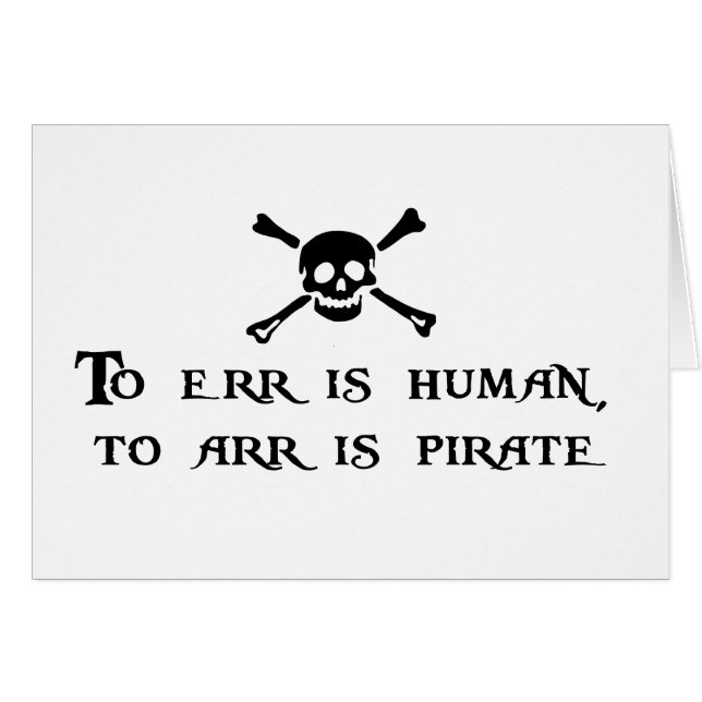 To Arr Is Pirate (Front Horizontal)