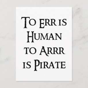 To Arrr is Pirate Postcard