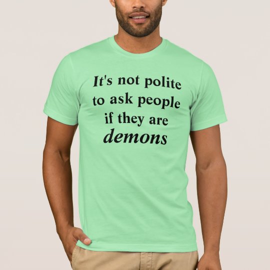 to ask T-Shirt