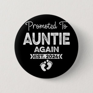 To Auntie Again Est 2024 Pregnancy Announcement 1 2 Inch Round Button