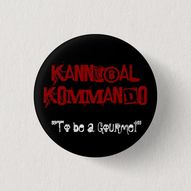 "To be a Gourmet" 1 Inch Round Button (Front)