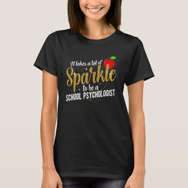 To Be A School Psychologist School Psych Appreciat T-Shirt (Front)