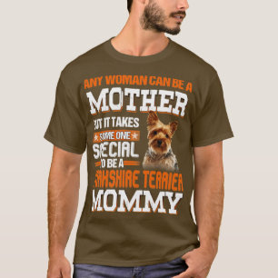 To be a Yorkshire terrier mommy T-Shirt