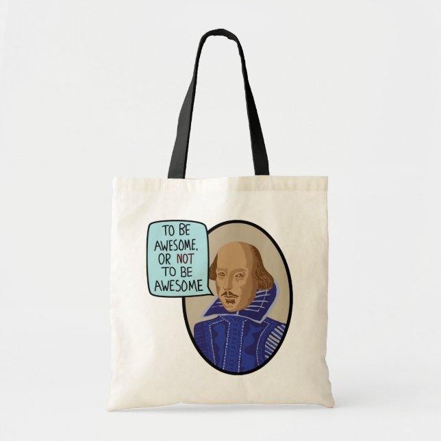 To Be Awesome, Or Not To Be Awesome Tote Bag (Front)