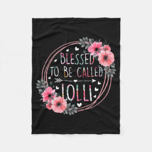 To Be Called Lolli Mothers Day Granmda Flower Flor Fleece Blanket