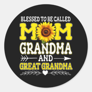 To Be Called Mom Grandma Great Grandma Mother's Da Classic Round Sticker