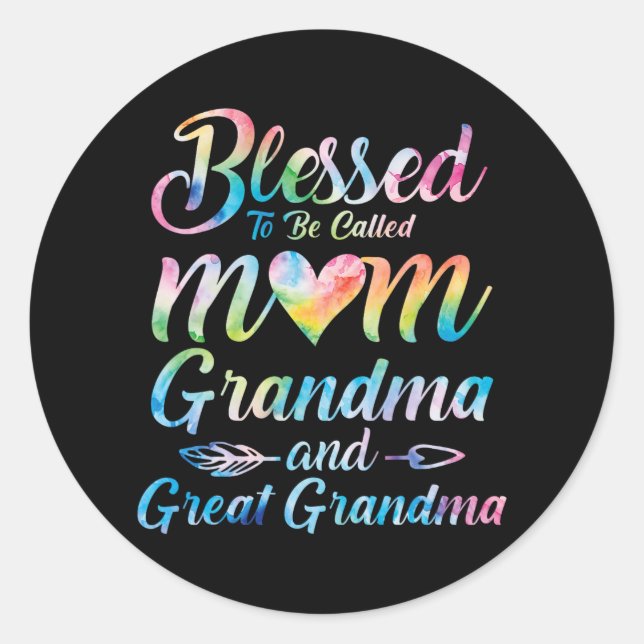 To Be Called Mom Grandma Great Grandma Mother's Da Classic Round Sticker (Front)