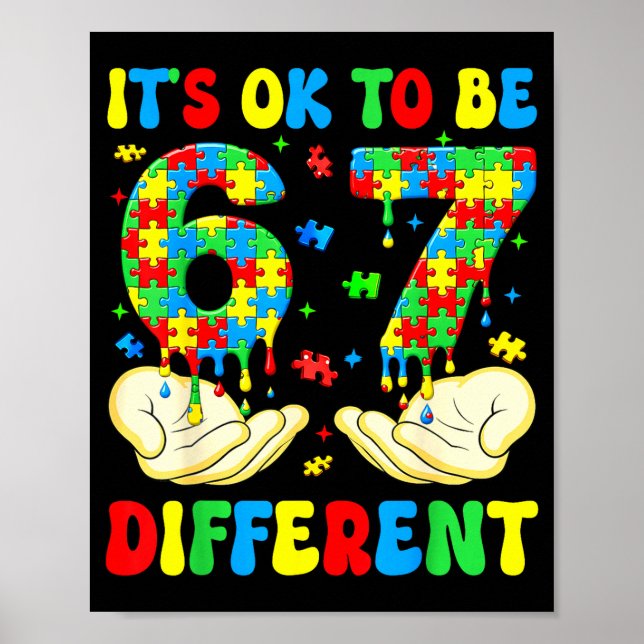 to Be Different 67 Autism Awarenes Six Seven Poster (Front)