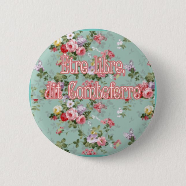 to be free 2 inch round button (Front)