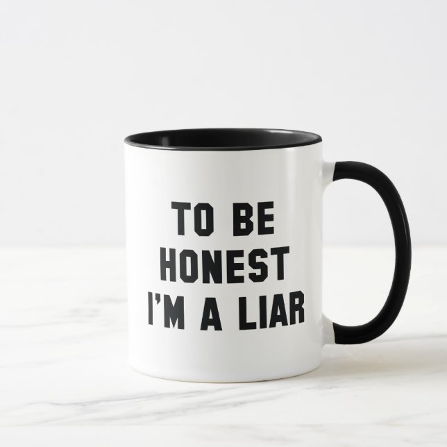 To Be Honest I'm A Liar Mug (Right)