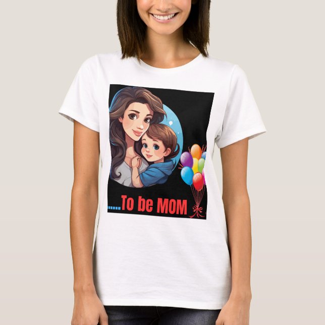 To be Mom customised premium classic T-shirts (Front)