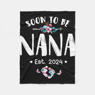 To Be Nana 2024 Mothers Day First Time Mom Pregnan Fleece Blanket
