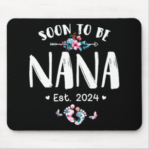 To Be Nana 2024 Mothers Day First Time Mom Pregnan Mouse Pad