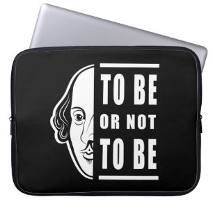 To Be Or Not To Be Shakespeare Quote Thespian Laptop Sleeve