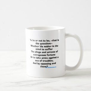 To be or not to be, --that is the question coffee mug