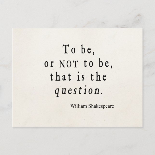 To Be or Not to Be That Question Shakespeare Quote Postcard (Front)