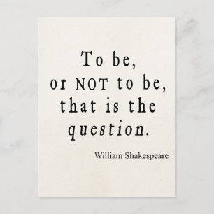 To Be or Not to Be That Question Shakespeare Quote Postcard