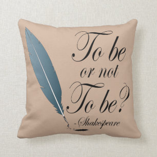 To Be Or Not To Be Throw Pillow Gift