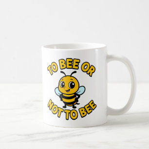 To bee or not to bee coffee mug