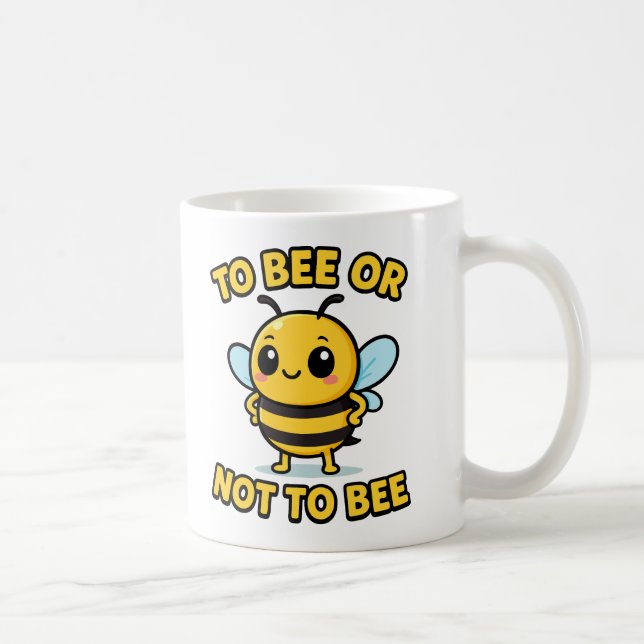 To bee or not to bee coffee mug (Right)