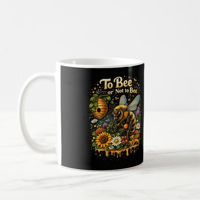 To Bee or Not to Bee Coffee Mug (Left)