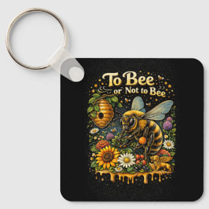 To Bee or Not to Bee Keychain