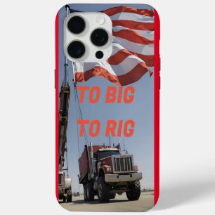 TO BIG TO RIG iPhone 15 PRO MAX CASE