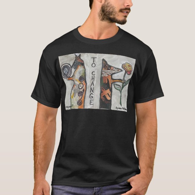 "To Change" T-Shirt (Front)