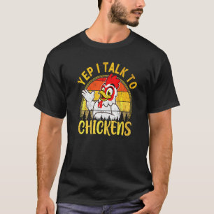To Chickens Mother Hen For Chicken T-Shirt