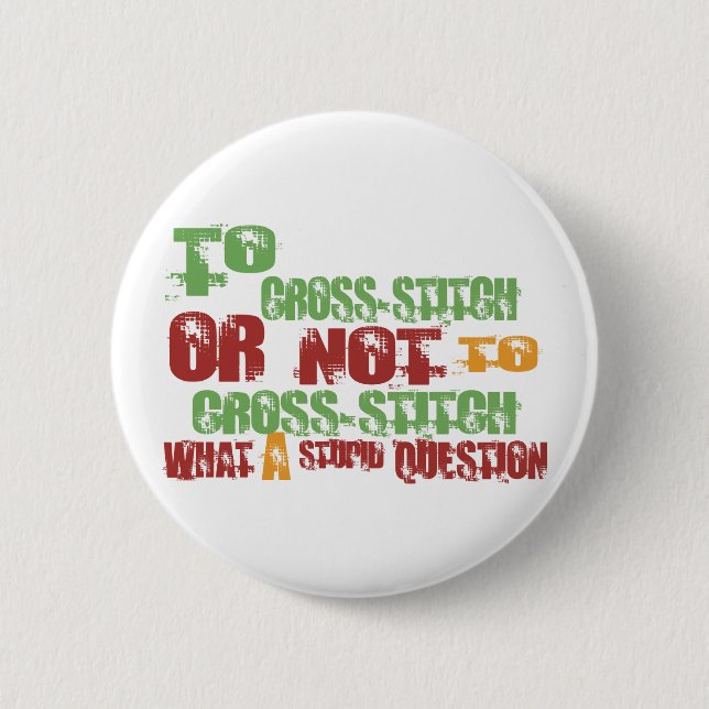 To Cross-stitch 2 Inch Round Button (Front)
