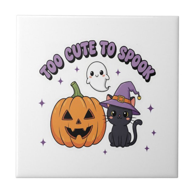 To Cute to Spook Halloween Tile (Front)