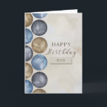 To Dad Happy Birthday Masculine Circles  Card<br><div class="desc">Simple card for Dad on his birthday has watercolor circles in masculine colours of blue,  grey and brown on a distressed tan background.</div>
