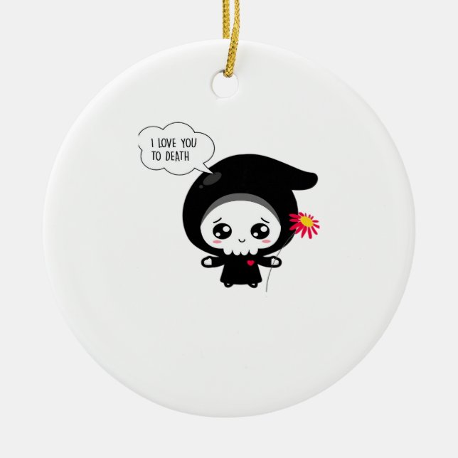To Death - Funny Valentines Day Classic Ceramic Ornament (Front)