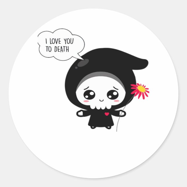 To Death - Funny Valentines Day Classic Classic Round Sticker (Front)