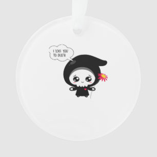 To Death - Funny Valentines Day Classic Ornament