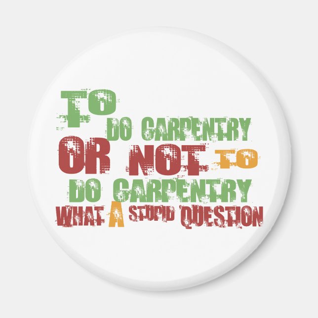 To Do Carpentry Magnet (Front)