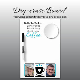 To-Do List coffee lovers 2 photo black blue Dry Erase Board With Mirror